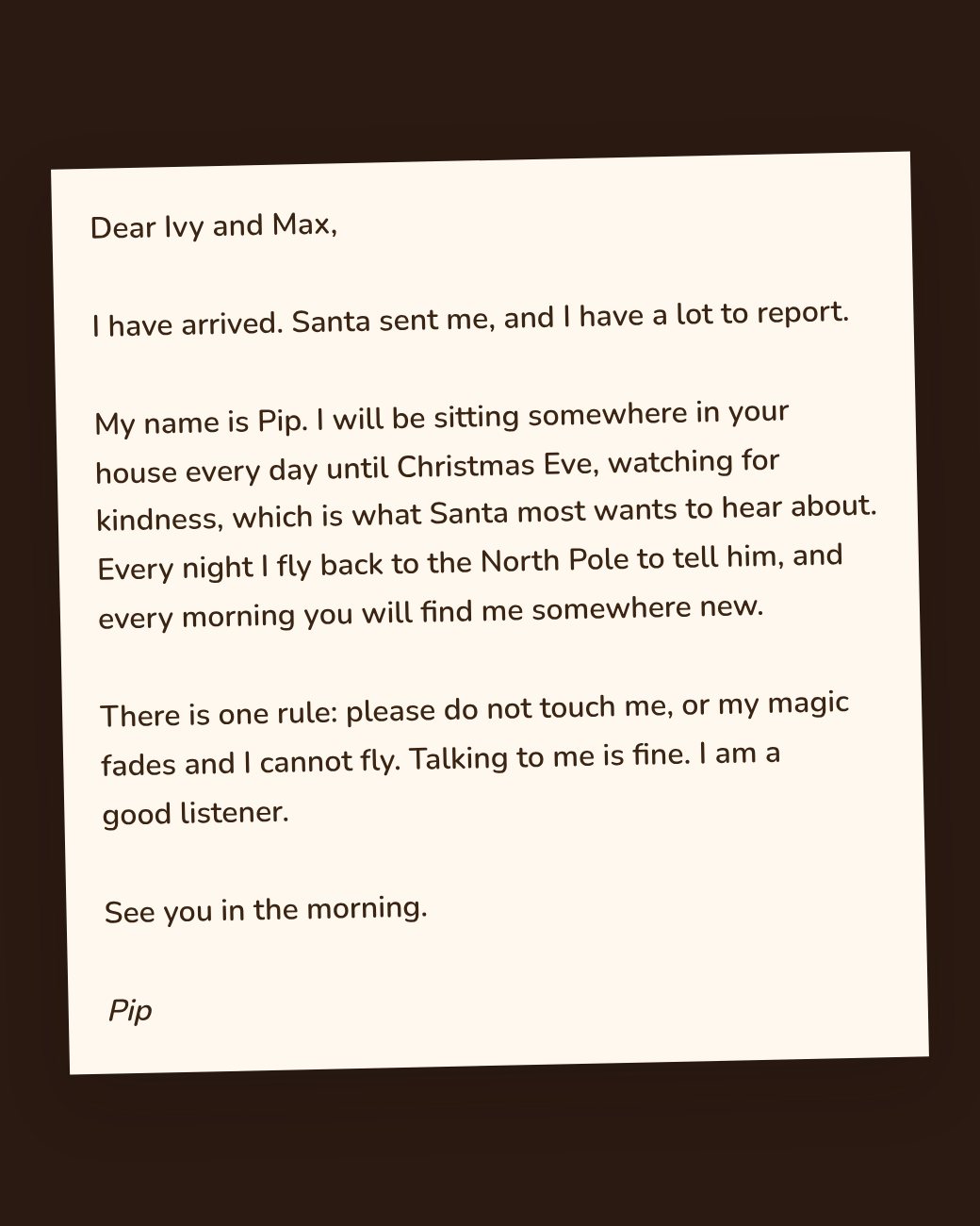 The letter to Ivy and Max above, on cream paper in a gingerbread envelope, signed Pip