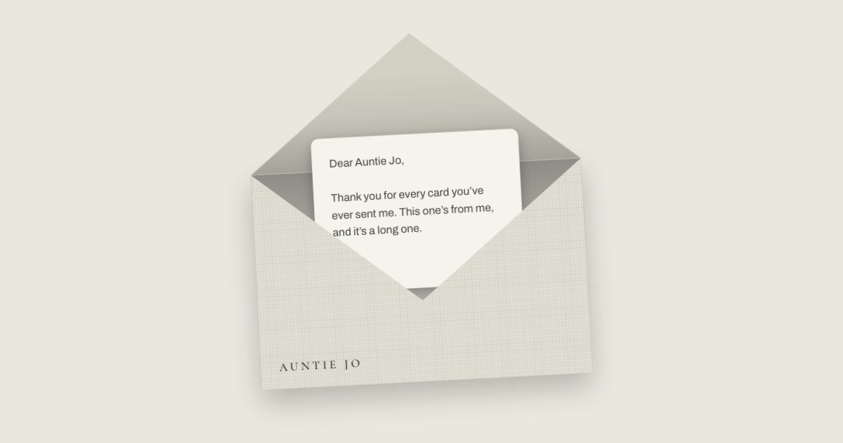 A linen envelope, open, with a letter to Auntie Jo beginning “Thank you for every card you’ve ever sent me”